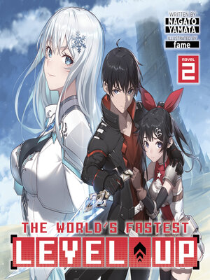 cover image of The World's Fastest Level Up (Light Novel), Volume 2